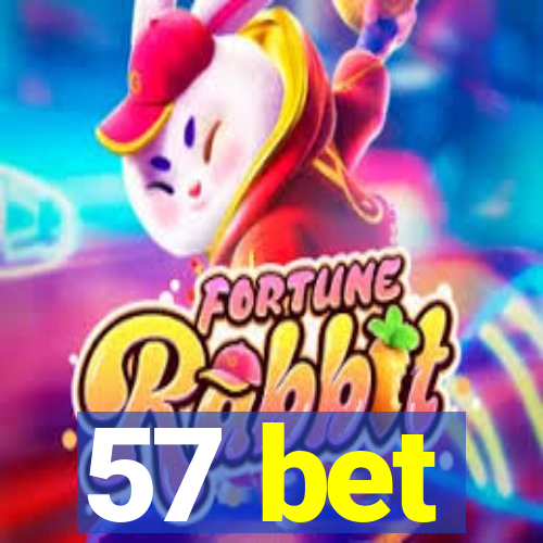 57 bet